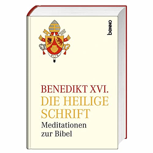 Die Heilige Schrift: Meditationen zur Bibel von St. Benno Verlag GmbH